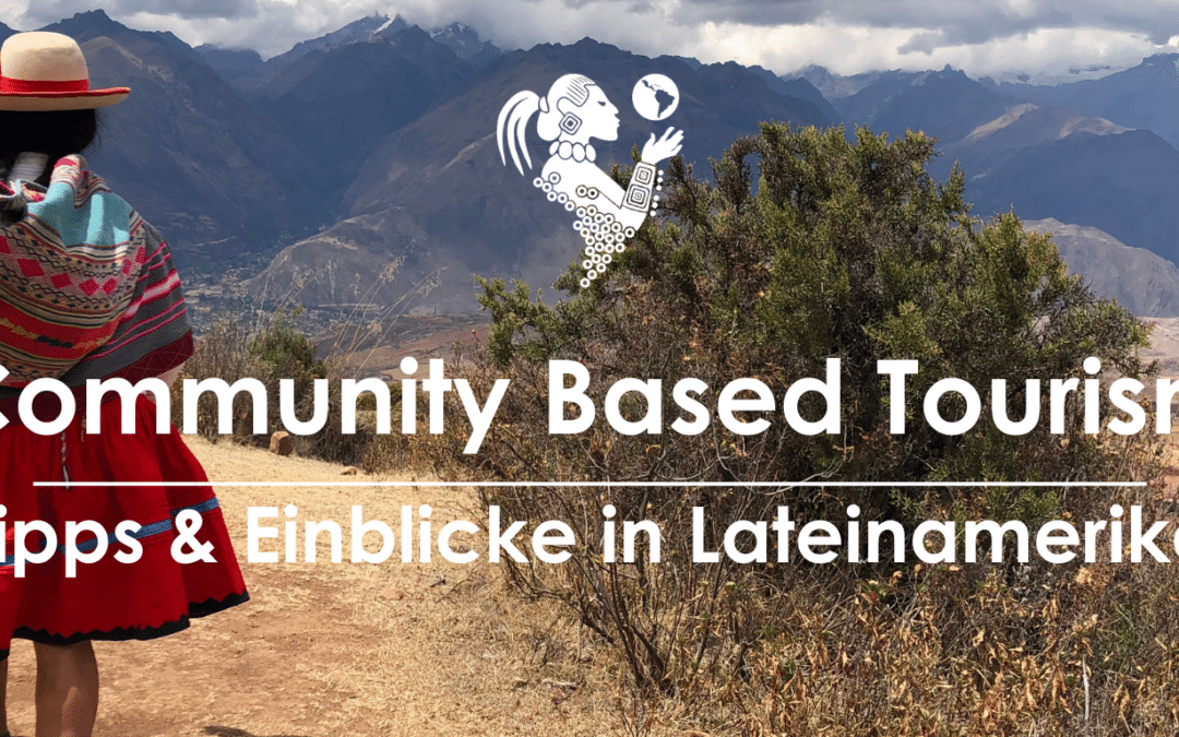 Community Based Tourism in Lateinamerika